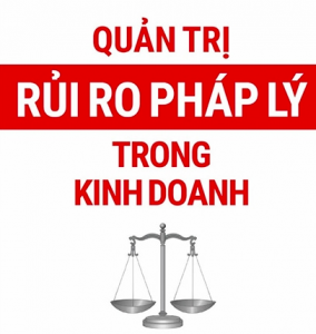 Kiểm soát rủi ro pháp lý của doanh nghiệp