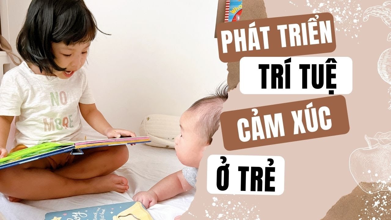 Làm sao để nuôi dạy đứa trẻ EQ cao?